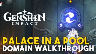 Genshin Impact Palace In A Pool Domain Walkthrough (How To Finish The Domain)