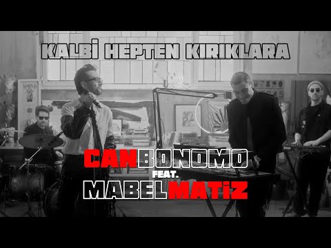 Can Bonomo ft. Mabel Matiz - Kalbi Hepten Kırıklara (Official Video) #KaraKonular