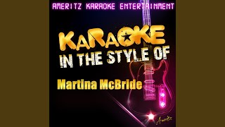 Anything's Better Than Feelin' The Blues (In the Style of Martina Mcbride) (Karaoke Version)
