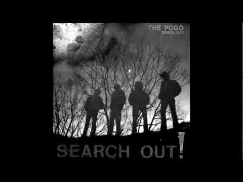 THE POGO - Search out!