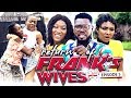 RETURN OF FRANKS WIFE EPISODE 5-NEW MOVIE/2019 LATEST NOLLYWOOD NIGERIAN MOVIE