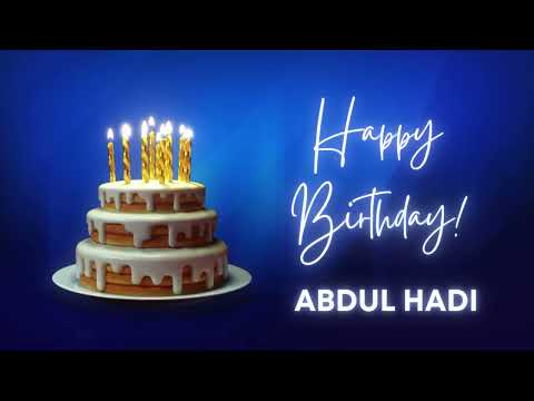 ABDUL HADI Happy birthday song | Happy Birthday ABDUL HADI | ABDUL HADI Happy birthday to You