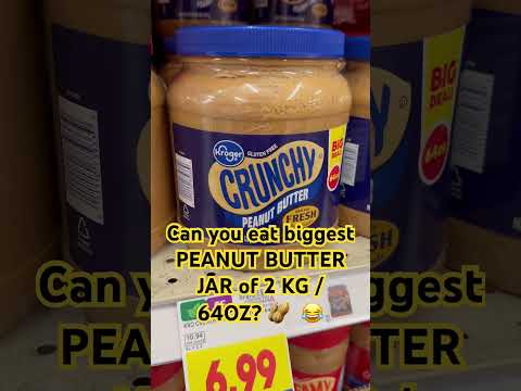 Can you eat PEANUT BUTTER JAR of 2KG/64 OZ? #southcarolina #breakfast #southerncooking