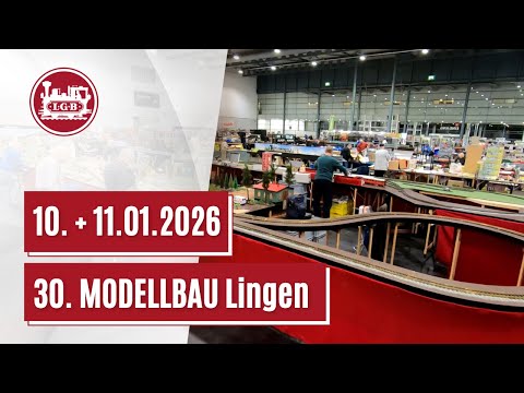 30th Model Building Lingen on January 10th and 11th, 2026 with LGB and much more.