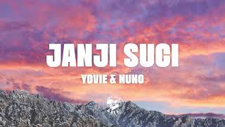 Download lagu Yovie & Nuno - Janji Suci (Lirik Lagu) mp3 Download lagu Yovie & Nuno - Janji Suci (Lirik Lagu) mp3