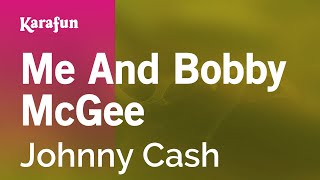 Me and Bobby Mcgee - Johnny Cash | Karaoke Version | KaraFun