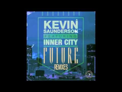 Kevin Saunderson featuring Inner City - Future (C2 Edit)