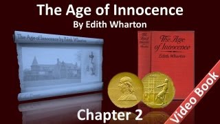 Chapter 02 - The Age of Innocence by Edith Wharton
