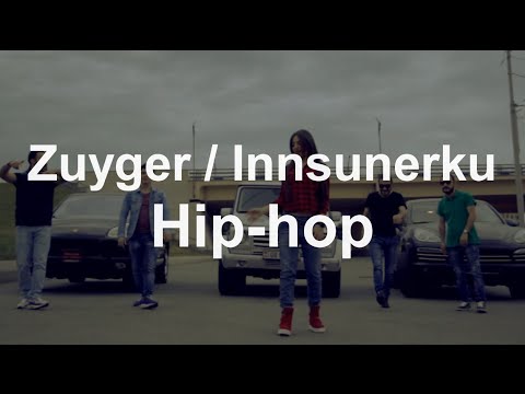 Zuyger ft Innsunerku - Hip-Hop / (ArmRap) / HD