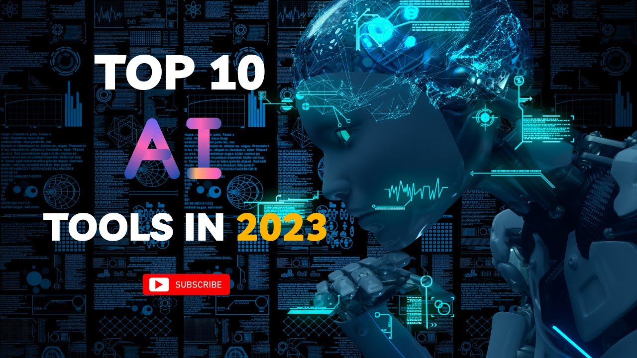 The Future of Artificial Intelligence is here! | Top 10 AI-Tools to Watch Out for in 2023