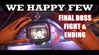 We Happy Few - They Came From Below DLC - Faraday Boss Fight & Ending