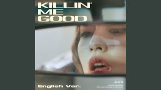 Download lagu Killin′ Me Good (English Ver.) mp3