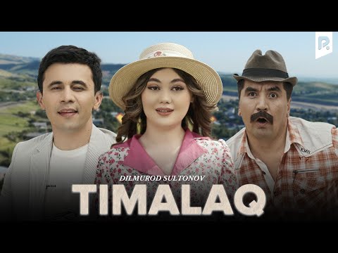 Dilmurod Sultonov - Timalaq (Official Music Video)