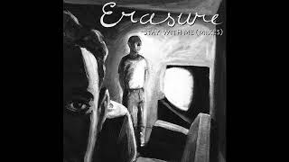 ♪ Erasure - Stay With Me [Guitar Mix]