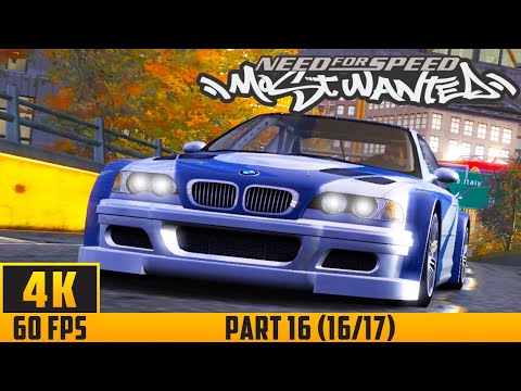 Need for Speed: Most Wanted - Walkthrough Game - Part 16 (16/17) (4K 60FPS) No Commentary
