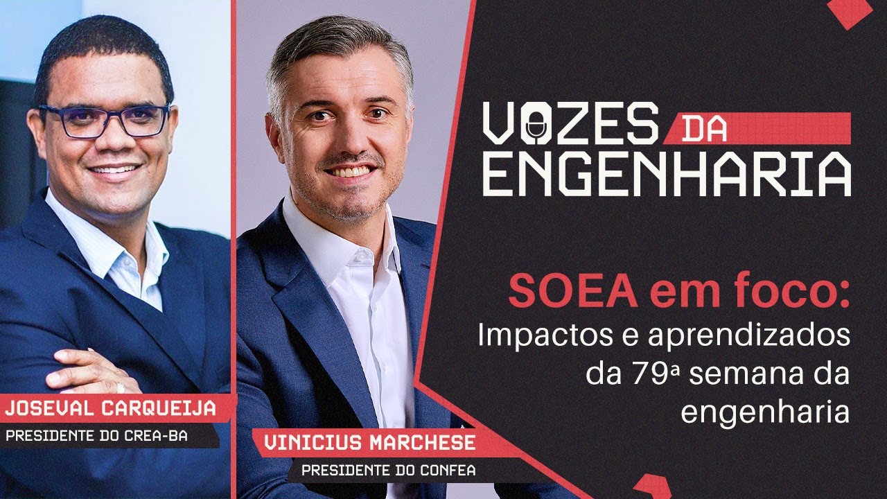 Videocast Vozes da Engenharia entrevista Joseval Carqueija e Vinicius Marchese