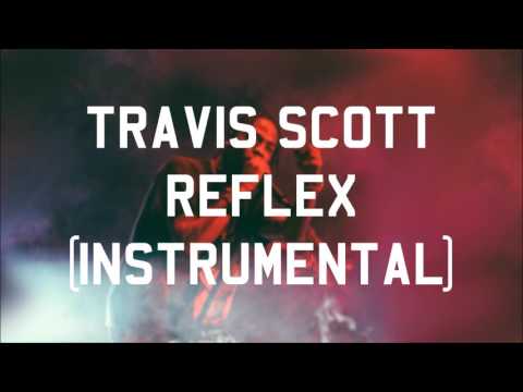 Travis Scott - Reflex (Instrumental)