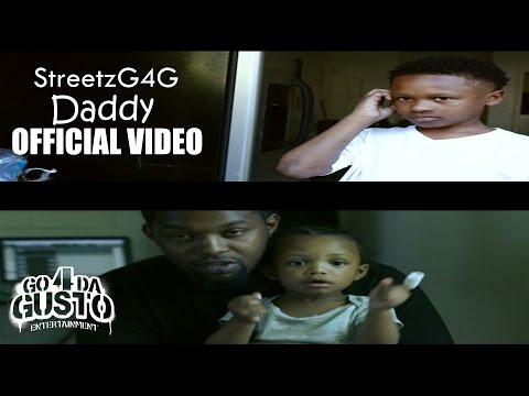 StreetzG4G - Daddy | OFFICIAL VIDEO