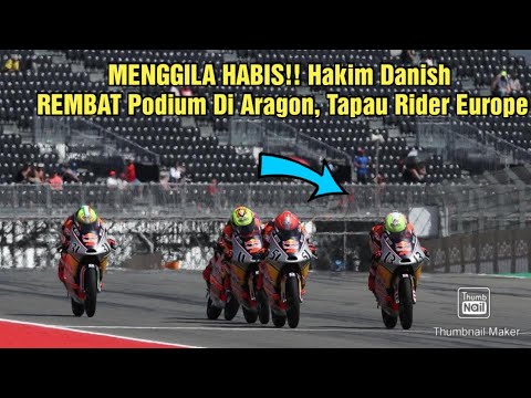 MENGGILA HABIS!! Hakim Danish REMBAT Podium Di Aragon, Tapau Rider Europe | Race 1