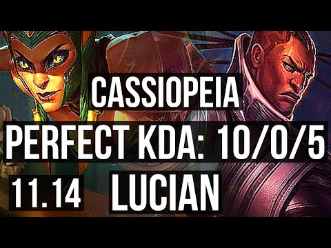 CASSIOPEIA vs LUCIAN (TOP) | 10/0/5, 9 solo kills, 1400+ games, 1.6M mastery | KR Master | v11.14