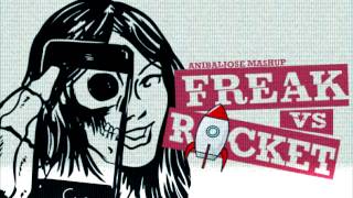 Steve Aoki, Diplo &amp; Deorro vs. W&amp;W &amp; BlasterJaxx - Freak vs. Rocket (Anibaljose Mashup)