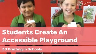 How Prospect PS Students Created an Accessible Playground for ALL Students with 3D Printing 