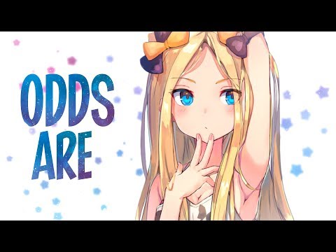 「Nightcore」→The FifthGuys, Thatsimo & RIELL - Odds Are (Lyrics)