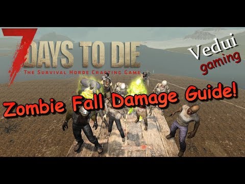 7 Days to Die | Guide to Zombie Fall Damage! | Alpha 16 Gameplay Video