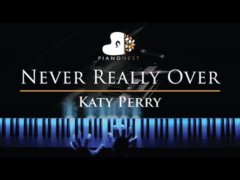 Katy Perry - Never Really Over - Piano Karaoke / Sing Along Cover with Lyrics