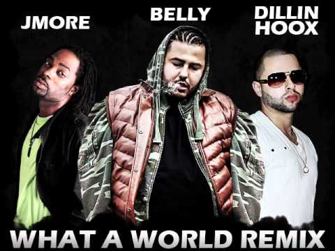 Belly ft. JmorE & Dillin Hoox - What A World Remix