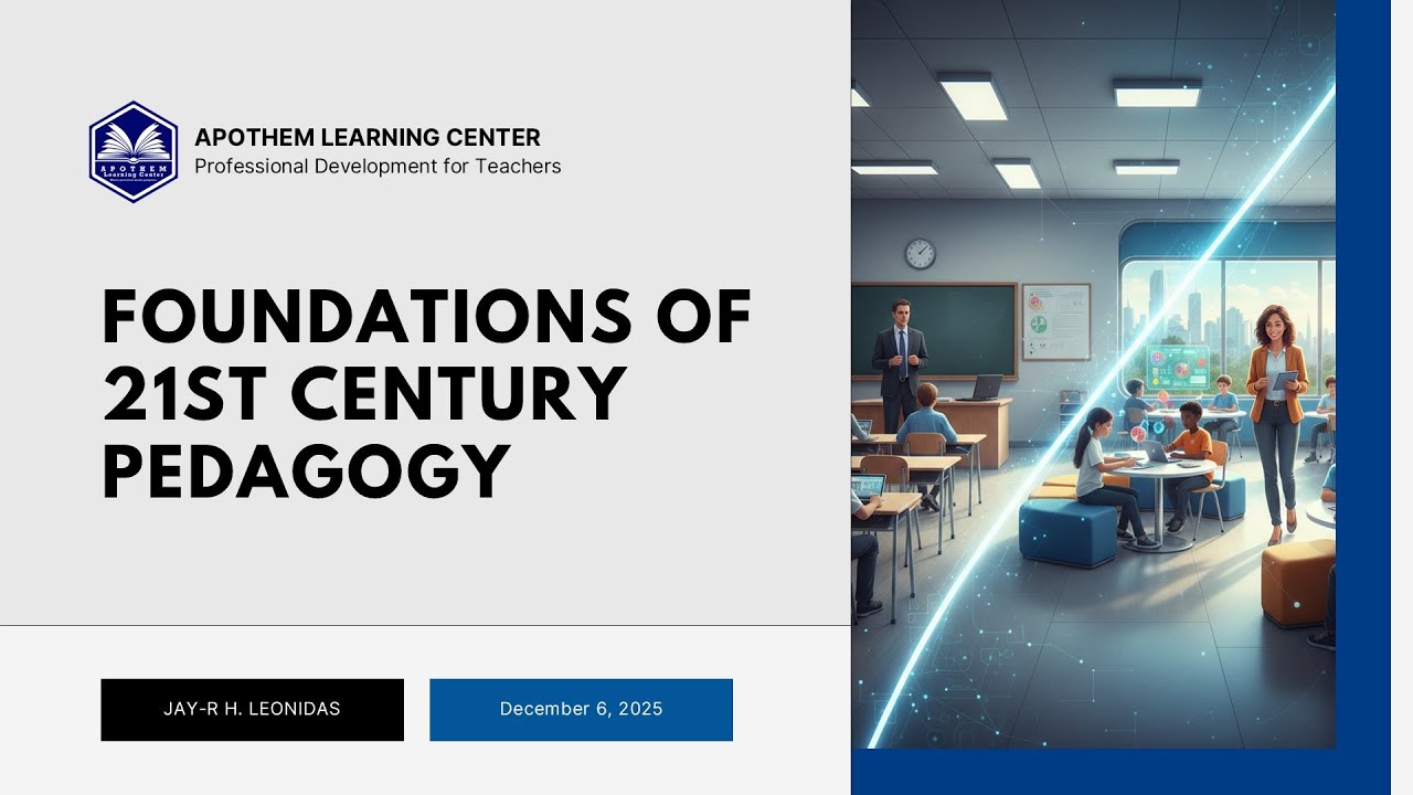 Foundations of 21st Century Pedagogy [Session 1]