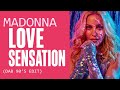 Madonna - Love Sensation (Dab 90'S Edit)