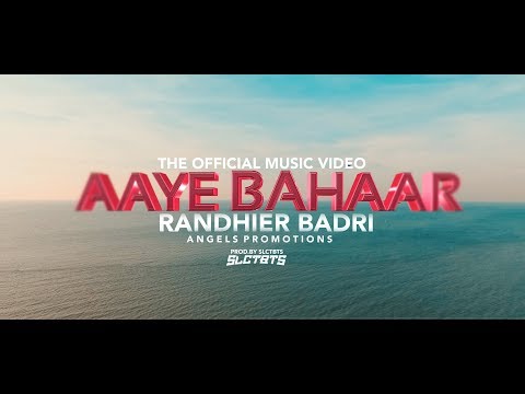 RANDHIER BADRI - AAYE BAHAAR | PROD.SLCTBTS (OFFICIAL VIDEO)