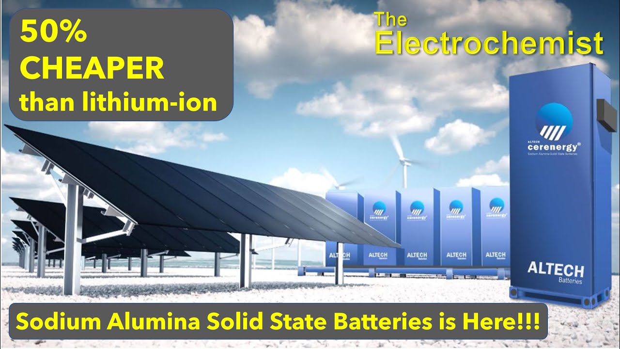 Sodium Solid State battery for Grid Scale Energy Storage is Here. 50% Cheaper than Lithium!