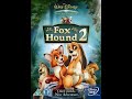 Start End Of Walt Disney S The Fox The Hound 2 Disney S Fastplay Film 2006 DVD FR