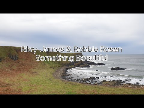 [한국어 가사 해석 / Lyrics in Korean] Riley James & Robbie Rosen - Something Beautiful
