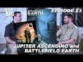 Half in the Bag: Jupiter Ascending and Battlefield Earth