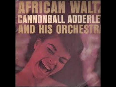 Cannonball Adderley - African Waltz /Riverside Records 1961