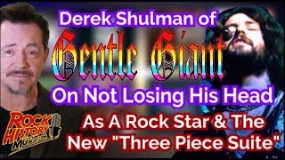 Gentle Giant&#39;s Derek Shulman on New Remix CD &amp; Not Losing His Head As a Rock Star