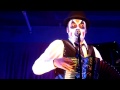 The Tiger Lillies - Heroin and Cocaine - 25 July ...