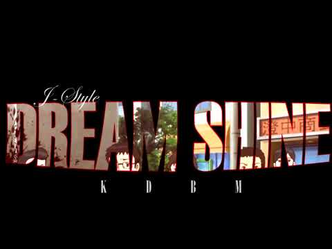 [AudioClip] J-STYLE  - DREM SHINE