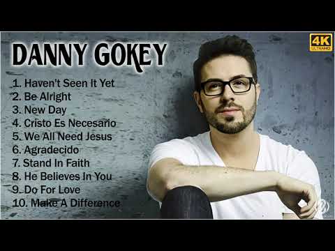 [4K] Danny Gokey 2021 MIX - Top 10 Best Danny Gokey Songs 2021 - Greatest Hits - Playlist 2021