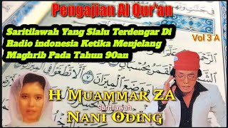 Download lagu H Muammar ZA & Nani Oding Qs Ar Rahman (Al Qur'an Terjemahan Vol 3 Part 1) mp3