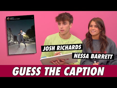 Josh Richards vs. Nessa Barrett - Guess The Caption