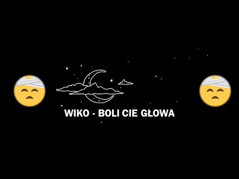 Wiko - Boli cię głowa (prodbyshameone)