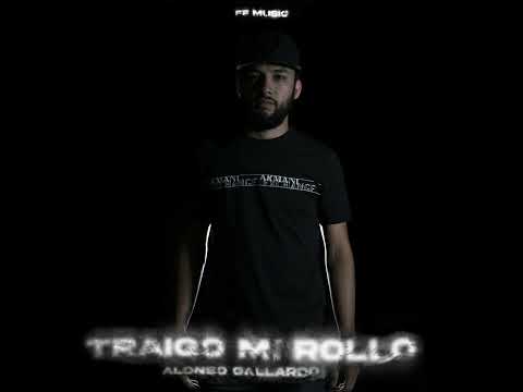 Alonso Gallardo - Traigo Mi Rollo