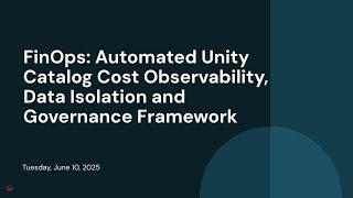 FinOps: Automated Unity Catalog Cost Observability, Data Isolation and Governance Framework