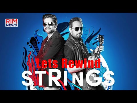 Strings band parted ways after years || Lets Rewind and sneak into the great musical journey