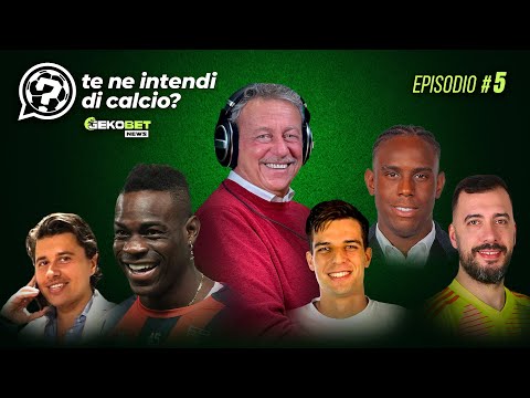 Te ne intendi di calcio EP.5 - con Mario Balotelli, Emiliano Viviano ed Enock