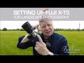 Setting up a new Fuji X-T5 for LANDSCAPE photography